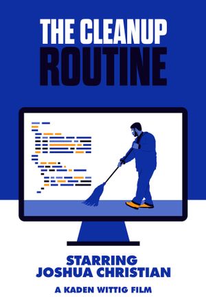 The Cleanup Routine's poster