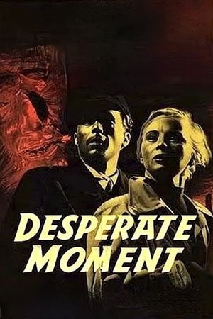 Desperate Moment's poster