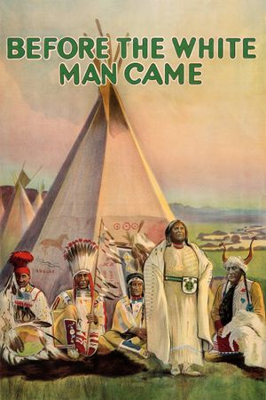 Before the White Man Came's poster