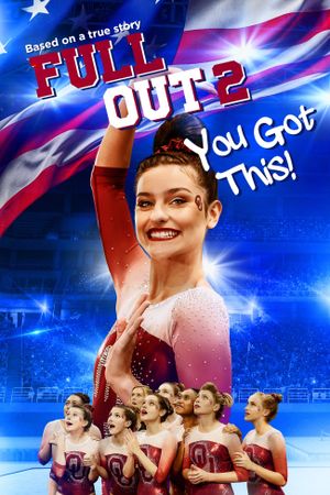 Full Out 2: You Got This!'s poster