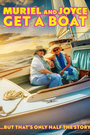 Muriel and Joyce Get a Boat's poster image