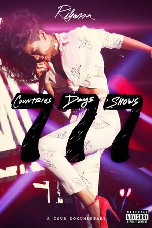 Rihanna 777 Documentary... 7Countries7Days7Shows's poster