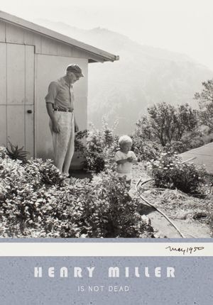 Henry Miller Is Not Dead's poster