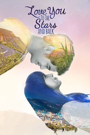 Love You to the Stars and Back's poster