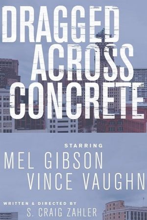 Dragged Across Concrete's poster