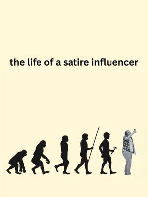 The Life of a Satire Influencer's poster