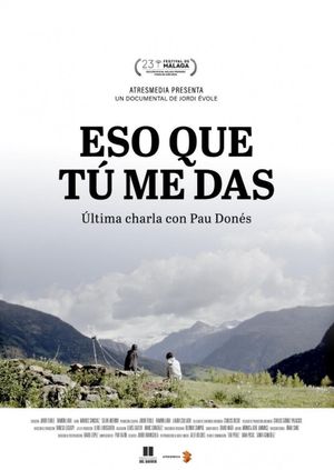 Eso que tú me das's poster