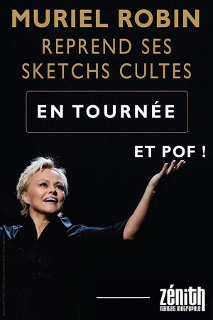 Muriel Robin reprend ses sketchs cultes : Et pof !'s poster