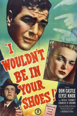 I Wouldn't Be in Your Shoes's poster