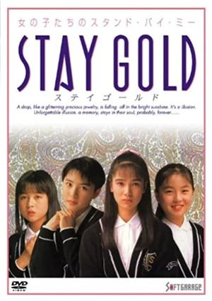 Stay Gold's poster