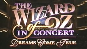 The Wizard of Oz in Concert: Dreams Come True's poster