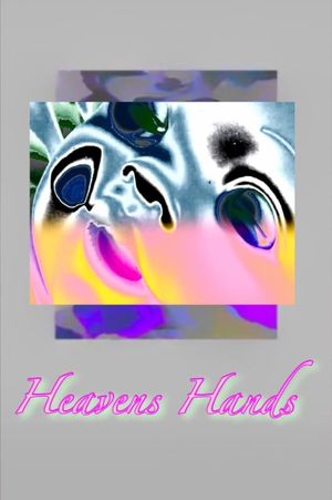 Heavens Hands's poster