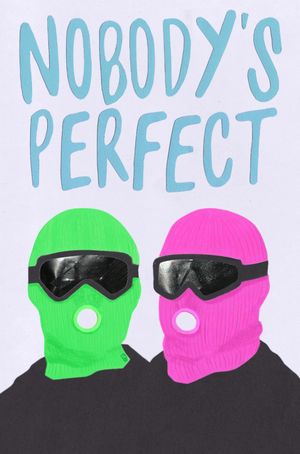 Nobody's Perfect's poster