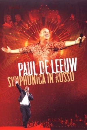 Paul de Leeuw: Symphonica In Rosso's poster