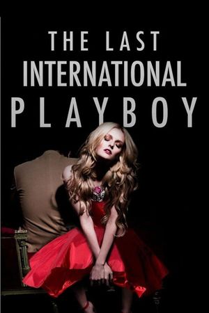 The Last International Playboy's poster