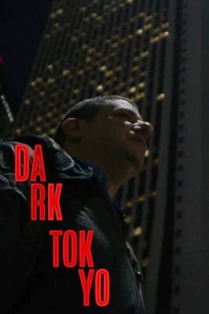 Dark Tokyo's poster