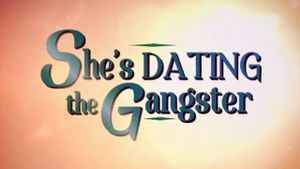 She's Dating the Gangster's poster