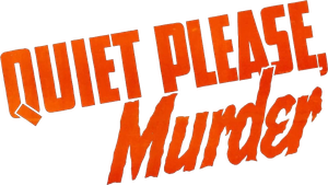 Quiet Please: Murder's poster