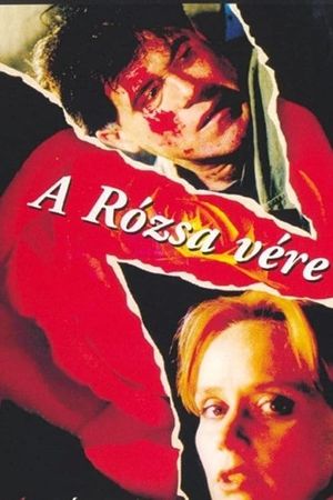 A rózsa vére's poster