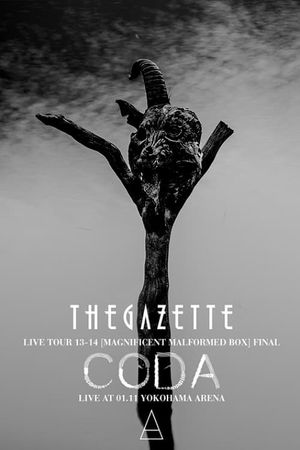 the GazettE LIVE TOUR 13-14 [MAGNIFICENT MALFORMED BOX] FINAL CODA LIVE AT 01.11 YOKOHAMA ARENA's poster image