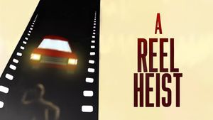 A Reel Heist's poster