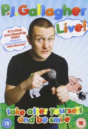 PJ Gallagher - Take After Yourself and be smile's poster