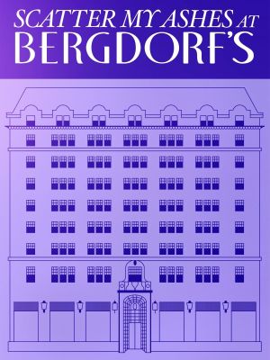 Scatter My Ashes at Bergdorf's's poster image