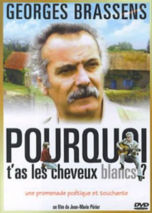 Pourquoi t'as les cheveux blancs...'s poster