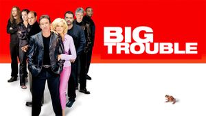 Big Trouble's poster