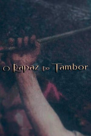 O Rapaz do Tambor's poster