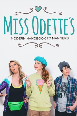 Miss Odette's Modern Handbook to Manners's poster
