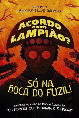 Acordo com Lampião? Só na Boca do Fuzil!'s poster image