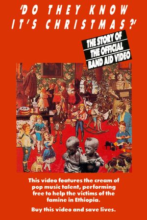 'Do They Know It's Christmas?' - The Story Of The Official Band Aid Video's poster
