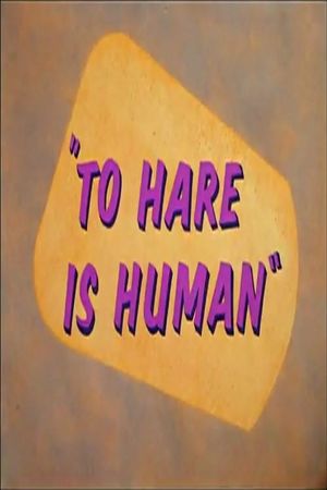 To Hare Is Human's poster