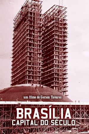 Brasília, Capital do Século's poster