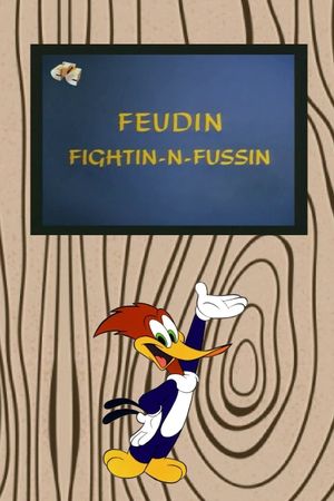 Feudin Fightin-N-Fussin's poster