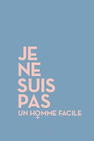 I Am Not an Easy Man's poster