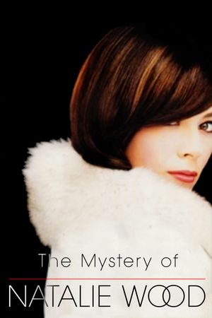 The Mystery of Natalie Wood's poster