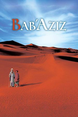 Bab'Aziz: The Prince That Contemplated His Soul's poster