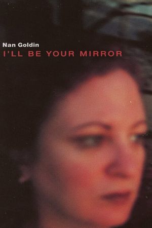 I'll Be Your Mirror's poster