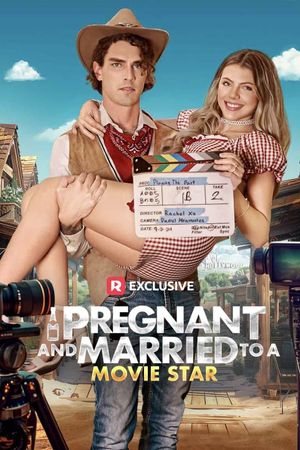 Pregnant and Married to a Movie Star's poster