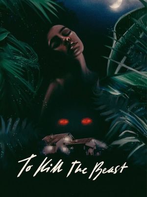 To Kill the Beast's poster
