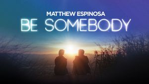 Be Somebody's poster