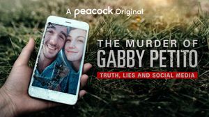 The Murder of Gabby Petito: Truth, Lies and Social Media's poster