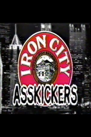 Iron City Asskickers's poster