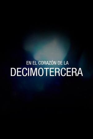 En el corazón de la Decimotercera's poster image