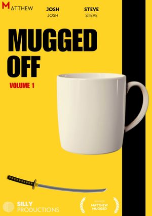 Mugged Off's poster