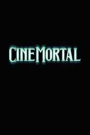 CineMortal's poster