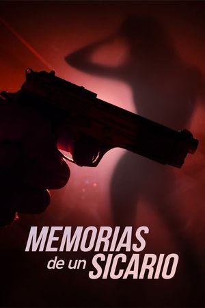 Memorias de un sicario's poster