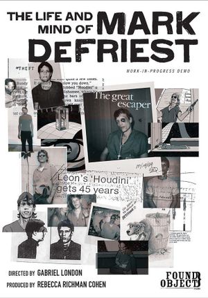 The Life and Mind of Mark DeFriest's poster